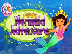 Mchezo Dora The explorer Dora's Mermaid Adventure