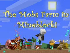 Mchezo The Mobs Farm in Mineblock!