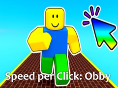 Mchezo Speed per Click: Obby