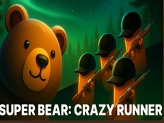 Mchezo Super Bear: Crazy Runner
