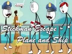 Mchezo Stickman Escape - Plane and Ship