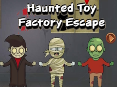 Mchezo Haunted Toy Factory Escape