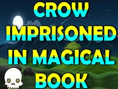 Mchezo Crow Imprisoned In Magical Book