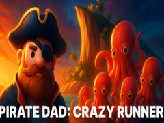 Mchezo Pirate Dad: Crazy Runner