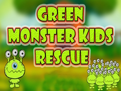 Mchezo Green Monster Kids Rescue
