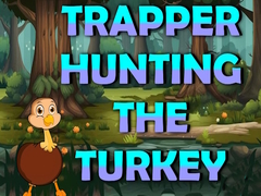 Mchezo Trapper Hunting The Turkey