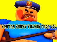 Mchezo Beaten Barry Prison Face LOL