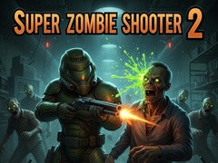 Mchezo Super Zombie Shooter 2