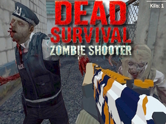 Mchezo Dead Survival: Zombie Shooter