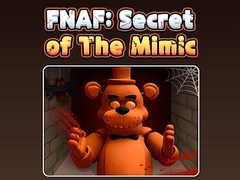 Mchezo Fnaf Secret: Of The Mimic