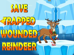 Mchezo Save Trapped Wounded Reindeer