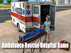 Mchezo Ambulance Rescue Hospital Game