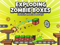 Mchezo Exploding Zombie Boxes