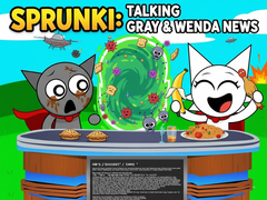 Mchezo Sprunki: Talking Gray & Wenda News