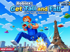 Mchezo Roblox: Get Tall and Fall