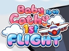 Mchezo Baby Cathy Ep49: 1st Flight