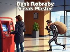 Mchezo Bank Robbery Sneak Master