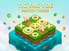 Mchezo Tic Tac Toe: Match Three