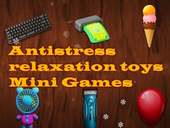 Mchezo Antistress relaxation toys Mini Games