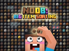 Mchezo Noob: Big Item Sorting