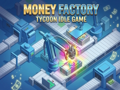 Mchezo Money Factory: Tycoon Idle Game