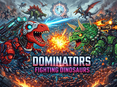 Mchezo Dominators: Fighting Dinosaurs