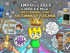 Mchezo The Impossible Challenge Becoming The Ultimate Sigma