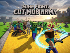 Mchezo Mine Fight: Cut Mob Army