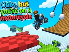 Mchezo Obby, but you're on a motorcycle