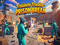 Mchezo Tralalelo Tralala - Prison Break