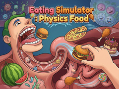 Mchezo Eating Simulator: Physics Food 