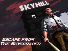 Mchezo Skyhill: Escape From the Skyscraper!