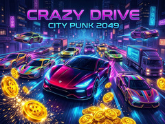 Mchezo Crazy Drive City Punk 2049