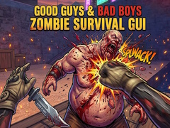 Mchezo Good Guys & Bad Boys Zombie Survival GUI