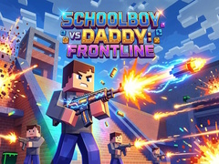 Mchezo Schoolboy vs Daddy: Frontline
