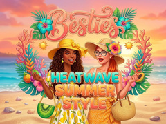 Mchezo Besties Heatwave Summer Style