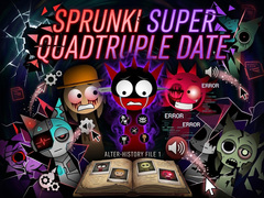 Mchezo Sprunki Super Quadtruple Date