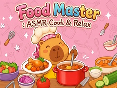 Mchezo Food Master: ASMR Cook & Relax