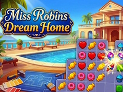 Mchezo Miss Robins Dream Home