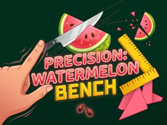 Mchezo Precision Watermelon Bench