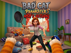 Mchezo Bad Cat Prankster - Mom’s Return