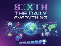 Mchezo Sixth: The Daily Everything