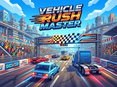 Mchezo Vehice Rush Master