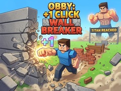Mchezo Obby: +1 Click Wall Breaker