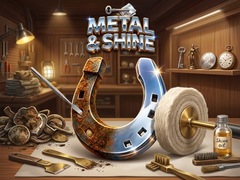 Mchezo Metal & Shine