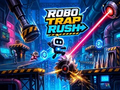 Mchezo Robo Trap Rush