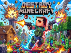 Mchezo Destroy Minecraft