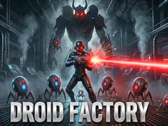 Mchezo Droid Factory