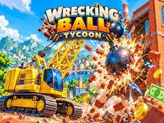 Mchezo Wrecking Ball Tycoon