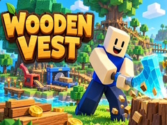 Mchezo Wooden Vest